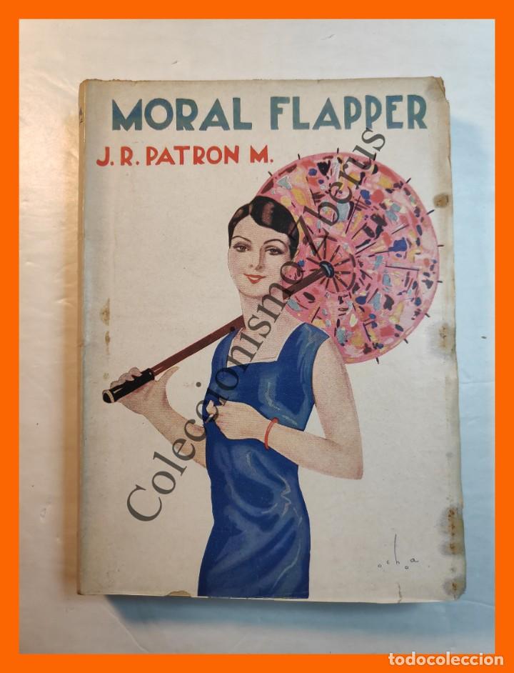 Libros antiguos: Moral Flapper - J.R. Patron Miranda - Foto 1
