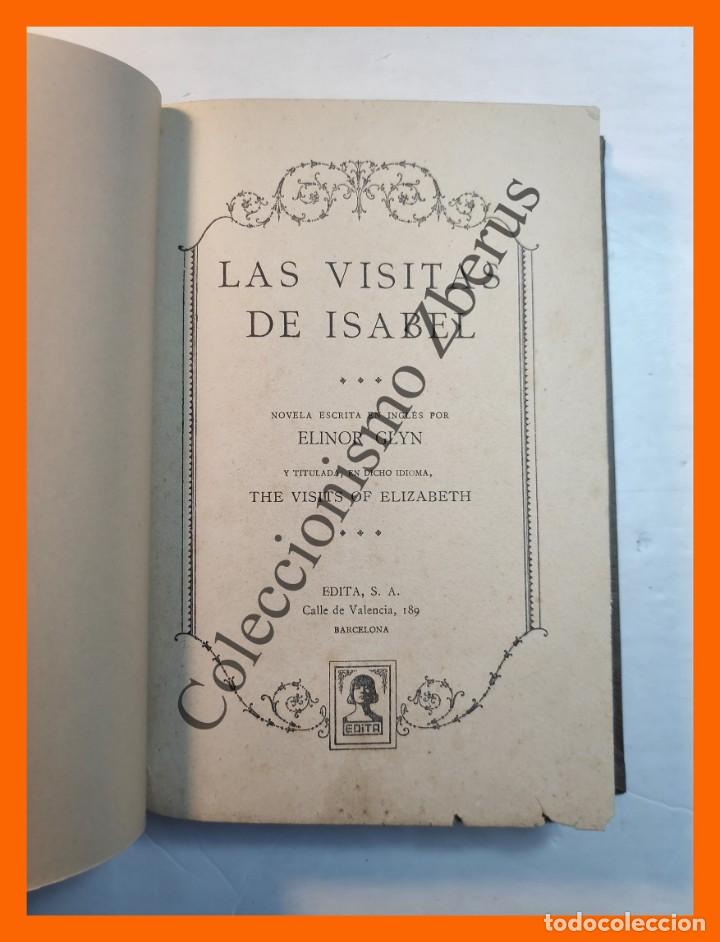 Libros antiguos: Las visitas de Isabel - Elinor Glyn - Foto 2