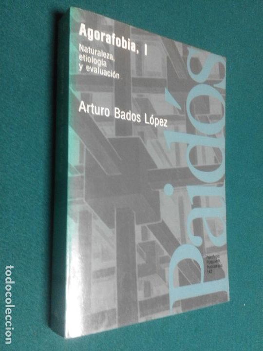 Libros antiguos: AGORAFOBIA - ARTURO BADOS LOPEZ - Foto 1