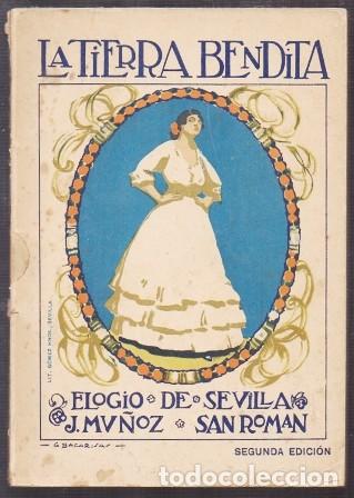 Old books: LA TIERRA BENDITA. EN ECANTO DE SEVILLA CAMPESINAS MARINAS - MU&Ntilde;OZ SAN ROMAN, J. - A-LSEV-1961