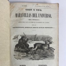 Libros antiguos: *L-5934. CIEN Y UNA MARAVILLAS DEL UNIVERSO, OBRA PINTORESCA ADORNADA , 1843.