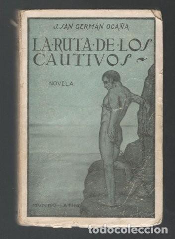 Antiquarische B&uuml;cher: SAN GERMAN OCA&Ntilde;A, J: LA RUTA DE LOS CAUTIVOS