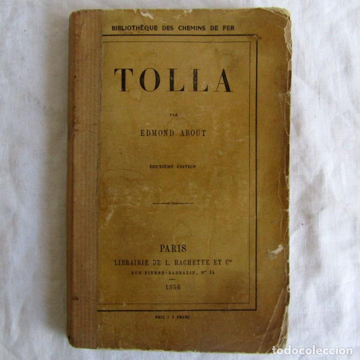 Libros antiguos: Tolla, Edmond About, 1856, en franc&eacute;s - Foto 1