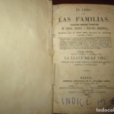 Libros antiguos: EL LIBRO DE LAS FAMILIAS -MANUAL DE COCINA ,HIGIENE +LLAVE DE LA VIDA 1857 MADRID. Lote 247444945