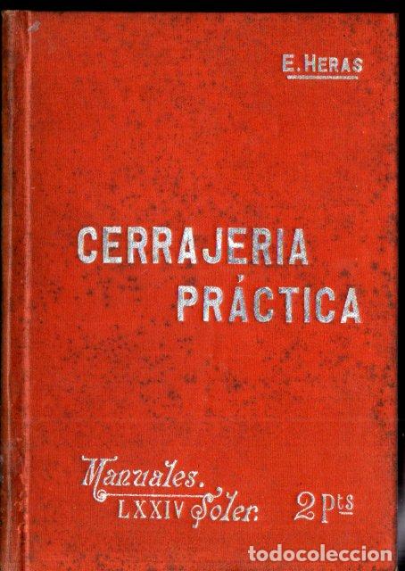 Libros antiguos: HERAS : CERRAJER&Iacute;A PR&Aacute;CTICA (MANUALES SOLER) - Foto 1