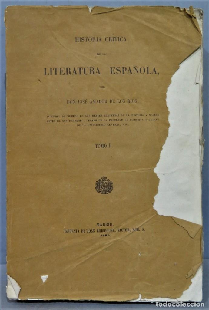 Libri antichi: 1861.- HISTORIA CR&Iacute;TICA DE LA LITERATURA ESPA&Ntilde;OLA. DE LOS RIOS. TOMO I