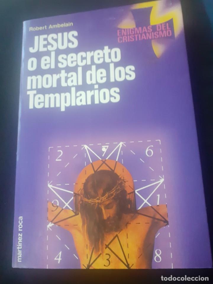 Libros antiguos: Libro Jesus o el secreto mortal de los Templarios - Foto 1
