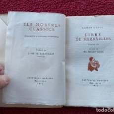 Libros antiguos: ÚNIC. 1933. LLIBRE DE MARAVELLES. RAMON LLULL. PAPER DE FIL, NÚMERO 10/115. EDITORIAL BARCINO. Lote 247724770