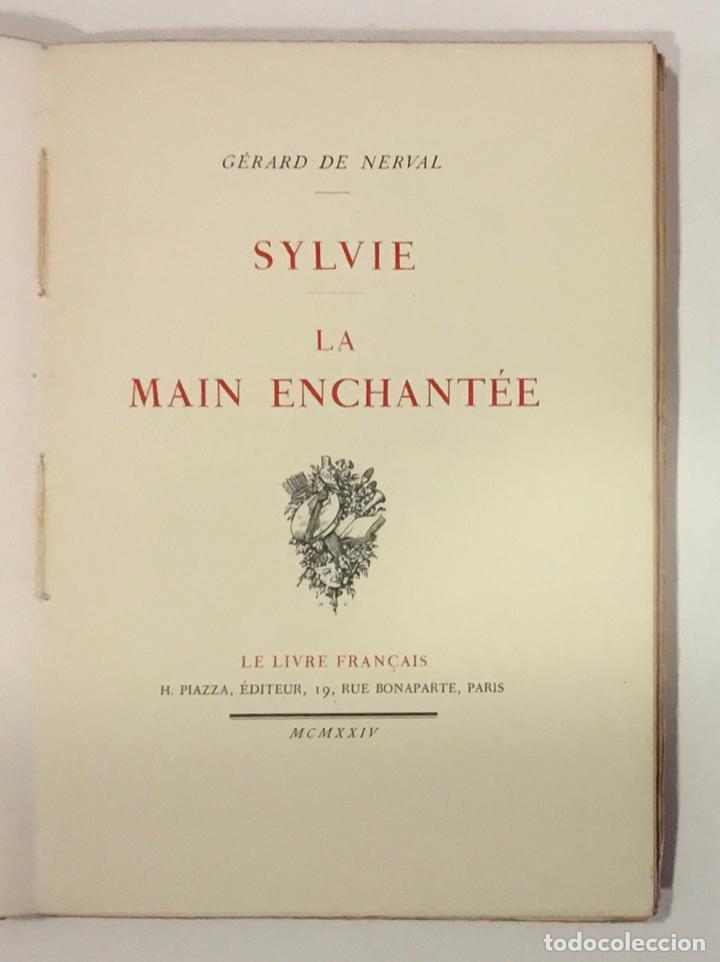 Libros antiguos: SYLVIE. LA MAIN ENCHANT&Eacute;E. NERVAL, G&eacute;rard de. 1924. - Foto 2