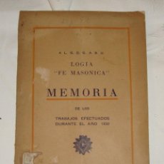 Libros antiguos: ALGDGADU. GRAN LOGIA ISLA DE CUBA. FÉ MASÓNICA. MEMORIAS DE LOS TRABAJOS EFECTUADOS EN 1930