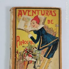 Libros antiguos: L-5859. LAS AVENTURAS DE PINOCHO, C. COLLODI. ED. SATURNINO CALLEJA, MADRID. AÑO 1925.