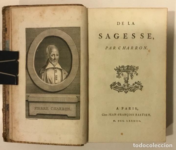 Libros antiguos: DE LA SAGESSE. - CHARRON, Pierre. 1783 - Foto 2