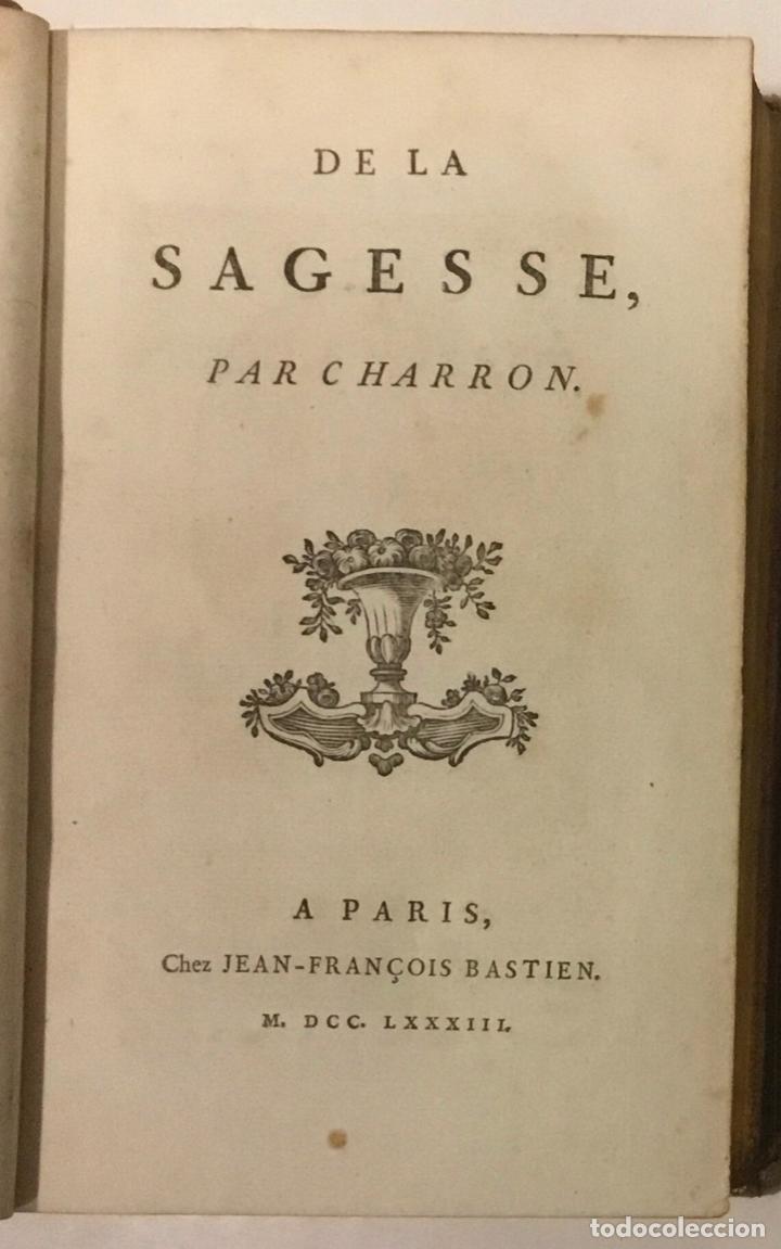 Libros antiguos: DE LA SAGESSE. - CHARRON, Pierre. 1783 - Foto 1