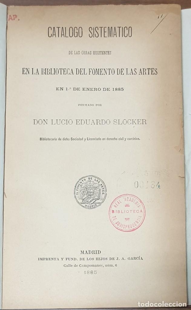 Livres anciens: SLOCKER, LUCIO EDUARDO, CATALOGO SISTEMATICO DE LAS OBRAS BIBLIOTECA FOMENTO DE LAS ARTES. 1885 ZW