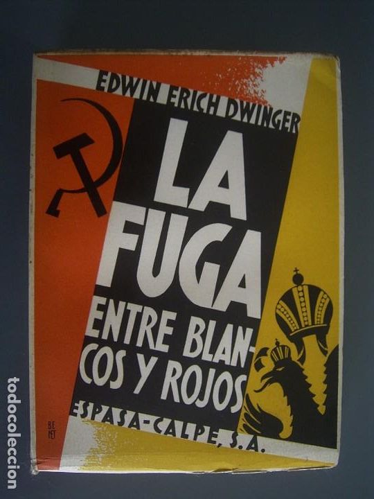Antiquarische B&uuml;cher: LA FUGA ENTRE BLANCOS Y ROJOS o LA TRAGEDIA RUSA 1919-1920 - Edwin Erich Dwingler INTONSO