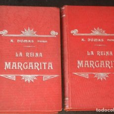 Libros antiguos: LA REINA MARGARITA. TOMOS I Y II. DE ALEJANDRO DUMAS. TIP. LUÍS TASSO. S/F.