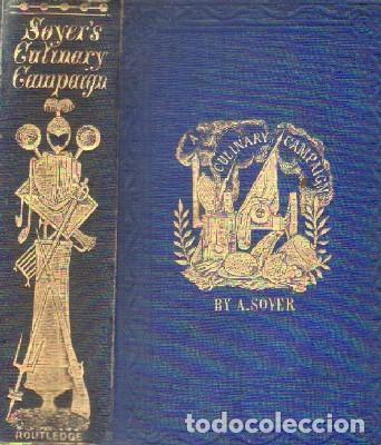 Libros antiguos: CULINARY CAMPAIGN. SOYER, A. A-COCINA-1031 - Foto 1
