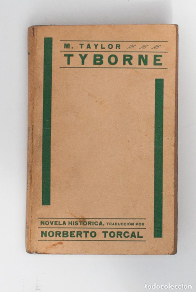 Libros antiguos: TYBORNE de M. TAYLOR- NOVELA HISTORICA - Foto 1