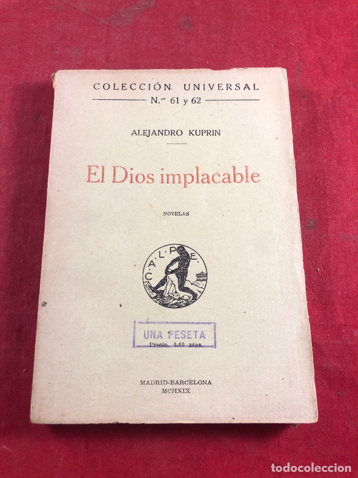 Libros antiguos: Colecci&oacute;n universal Alejandro Kuprin EL DIOS IMPARABLE - Foto 1