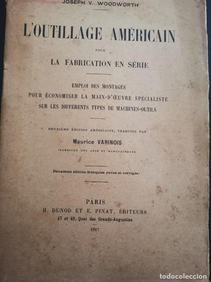Livres anciens: 1917 LIBRO LAS HERRAMIENTAS AMERICANAS PARA LA FABRICACI&Oacute;N EN SERIE