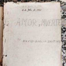 Libros antiguos: AMOR Y MUERTE DAVID GARCIA BROTONS ORIGINAL MECANOGRAFIADO + ILUSTRACIONES ORIGINALES 1947/48. Lote 251901785