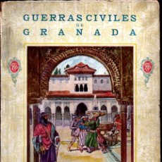 Libros antiguos: GINÉS PÉREZ DE HITA : GUERRAS CIVILES DE GRANADA (F.T.D., 1925)