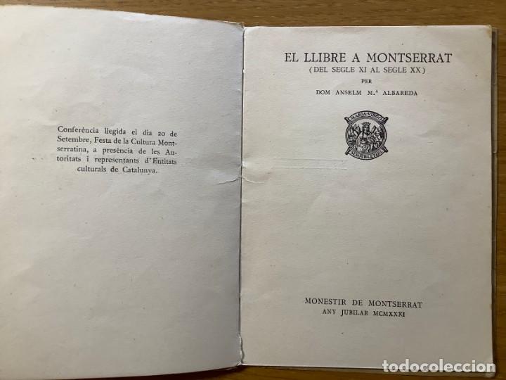 Libros antiguos: EL LLIBRE A MONTSERRAT (Conferencia de Anselm Mª Albareda - 1931) - Foto 2 - 252517170