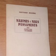 Libros antiguos: SANTIAGO RUSIÑOL - MÀXIMES I MALS PENSAMENTS - ANTONI LÓPEZ, LLIBRETER, 1927. Lote 251420130