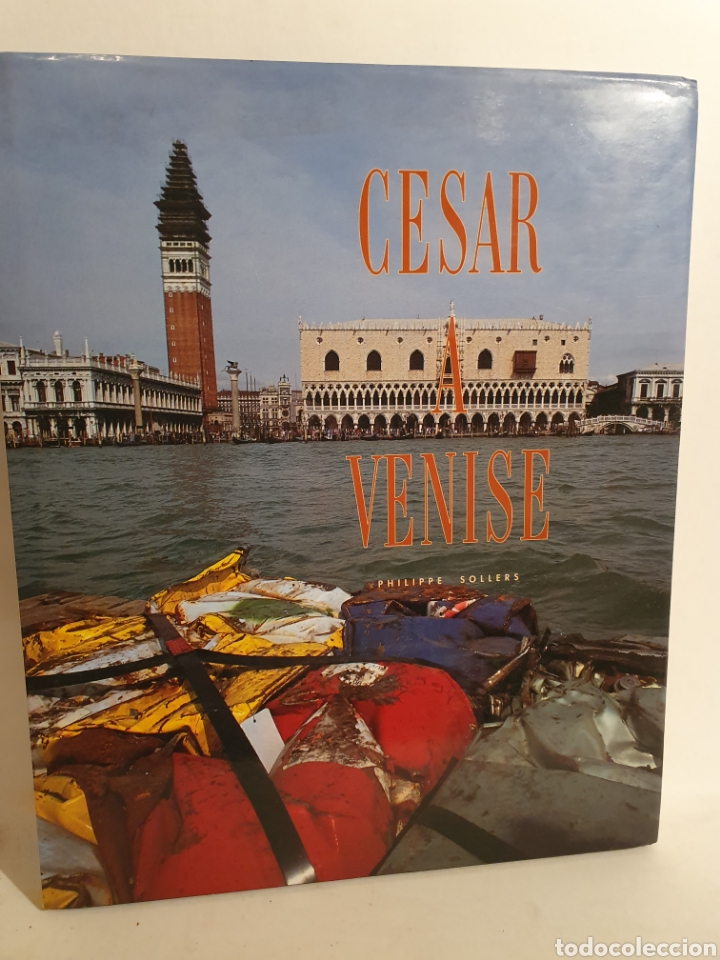 Libros antiguos: CESAR A VENISE. PHILIPPE SOLLERS. EDITIONS DU REGARD. PARIS 1995. - Foto 1