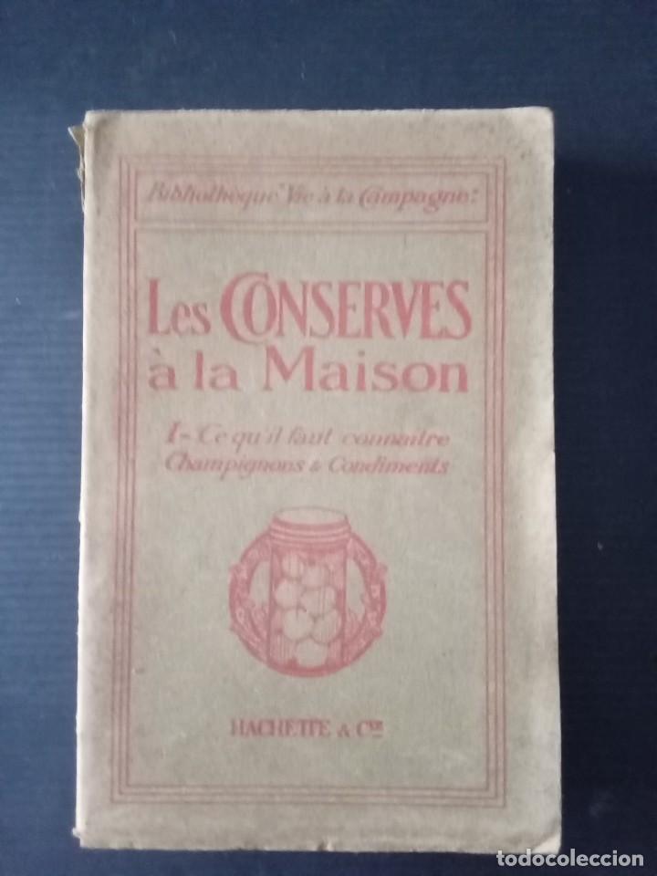 Libros antiguos: Les conserves &agrave; la Maison. - Foto 1