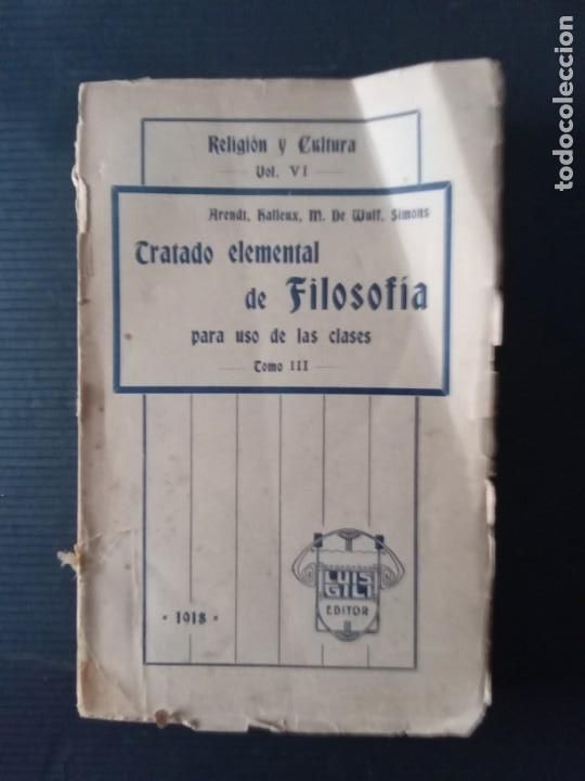 Libros antiguos: Tratado elemental de filosof&iacute;a. - Foto 1