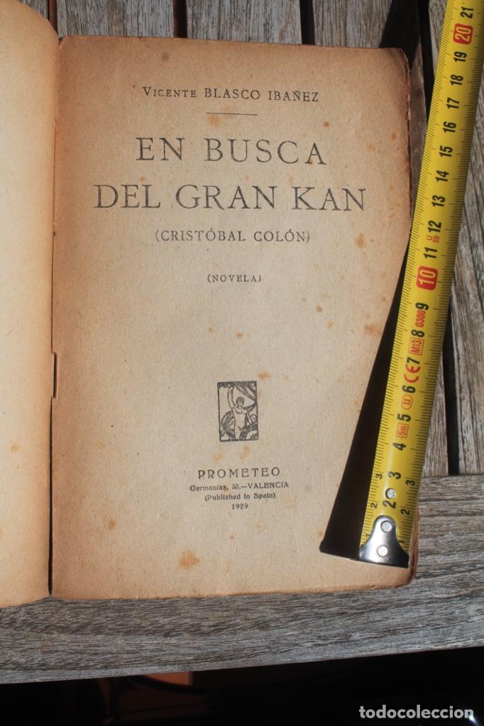 Libros antiguos: blasco iba&ntilde;ez, en busca del gran can - Foto 2
