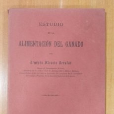 Libros antiguos: ESTUDIO DE LA ALIMENTACION DEL GANADO. ERNESTO MIRACLE ARRUFAT, 1912. RARO. Lote 253983810