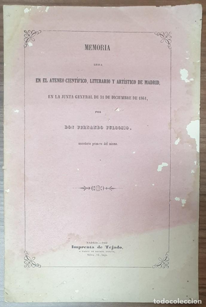 Libri antichi: FERNANDO FULGOSIO MEMORIA LEIDA EN EL ATENEO CIENTIFICO LITERARIO Y ARTISTICO DE MADRID 1862 ZW