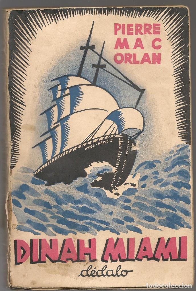 Libros antiguos: PIERRE MAC ORLAN ,DINAH MIAMI ,1931 nii . . - Foto 1