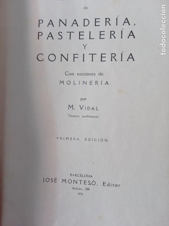 Libros antiguos: Panader&iacute;a Pasteler&iacute;a y Confiter&iacute;a.M.Vidal. - Foto 3