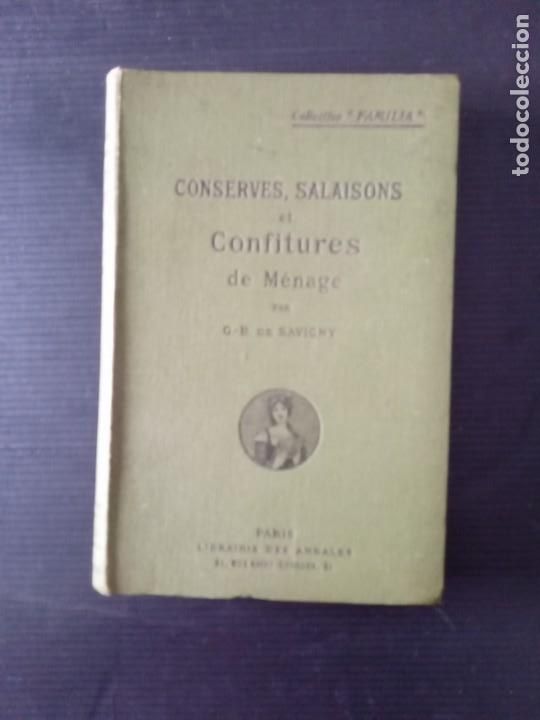 Libros antiguos: Conserves, salaisons et confitures de m&eacute;nage. - SAVIGNY, G.B. - Foto 1