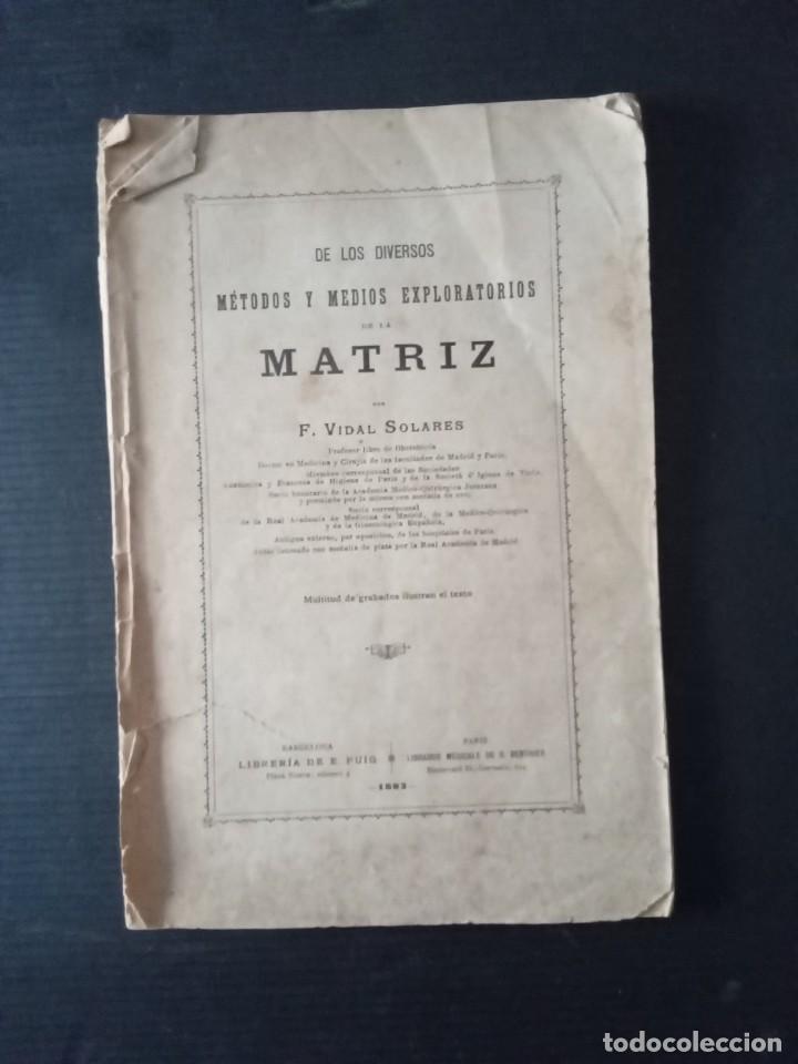 Livres anciens: M&eacute;todos y Medios exploratorios de la Matriz por F.Vidal Solares.