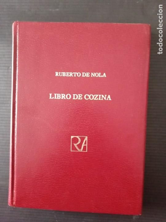 Libros antiguos: LIBRO DE COZINA - RUBERTO DE NOLA . - Foto 1