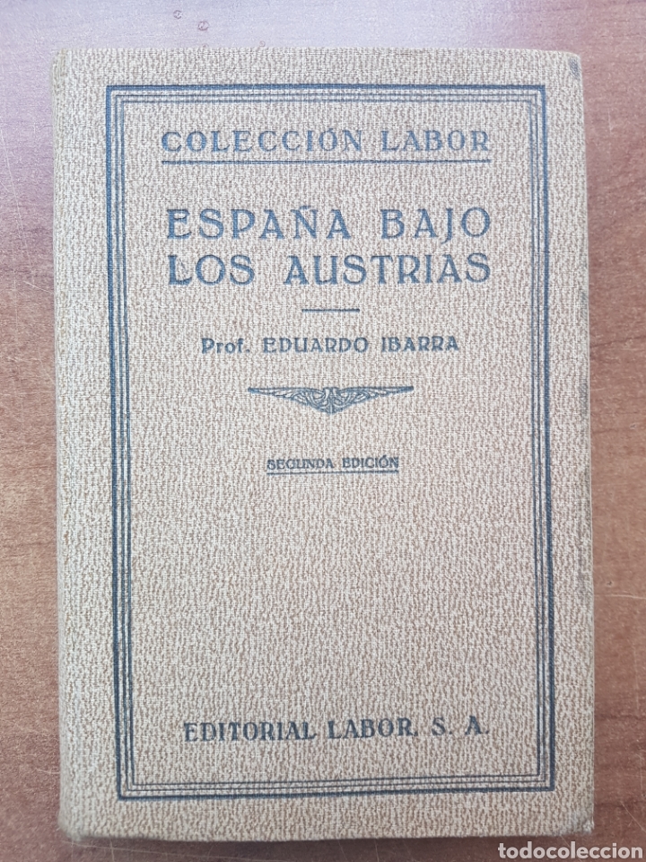 Libros antiguos: Espa&ntilde;a bajo los Austrias editorial labor 1935 - Foto 1