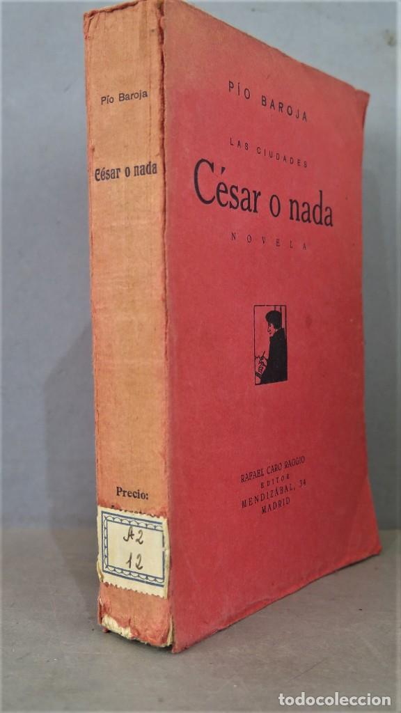 Libros antiguos: 1920.- CESAR O NADA. BAROJA - Foto 2