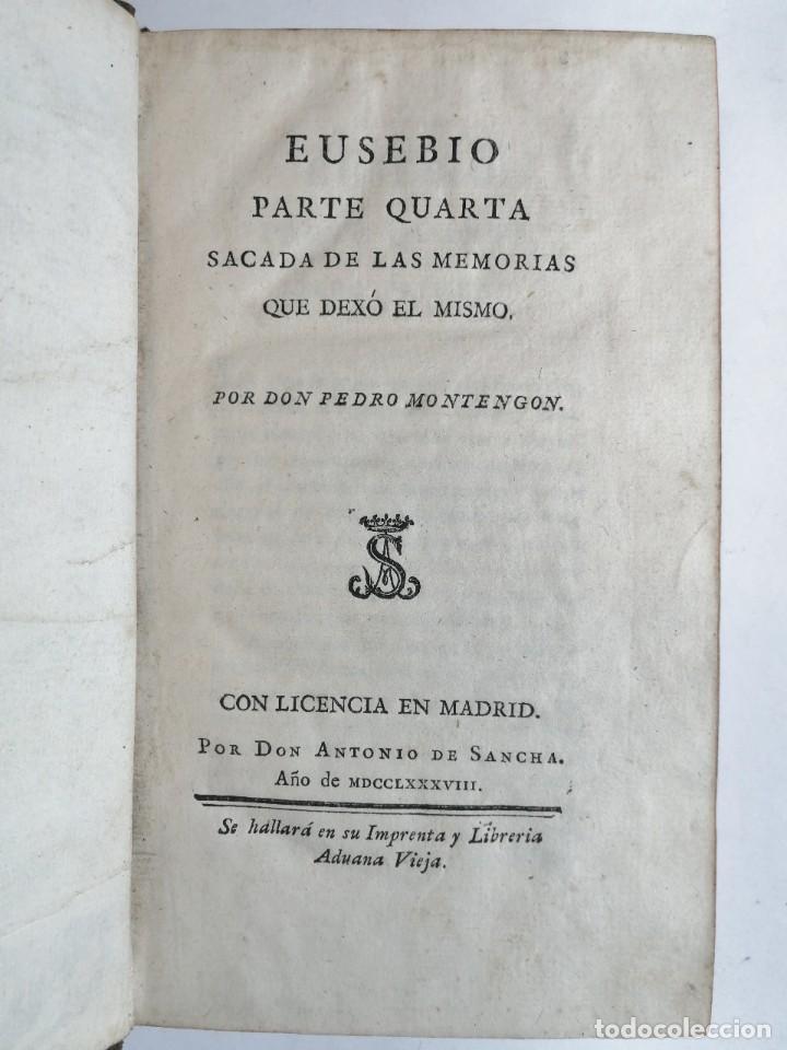 Libros antiguos: PEDRO MONTENGON. EUSEBIO. PARTE QUARTA. 1788. ANTONIO DE SANCHA. - Foto 1