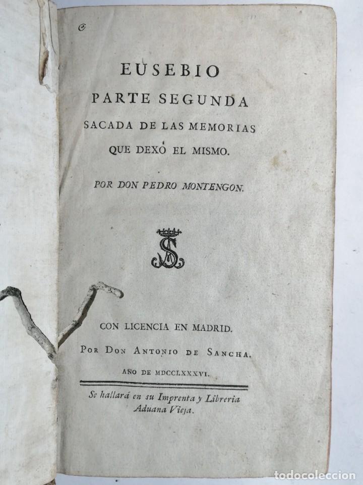 Libros antiguos: PEDRO MONTENGON. EUSEBIO. PARTE SEGUNDA. 1786. ANTONIO DE SANCHA. - Foto 1