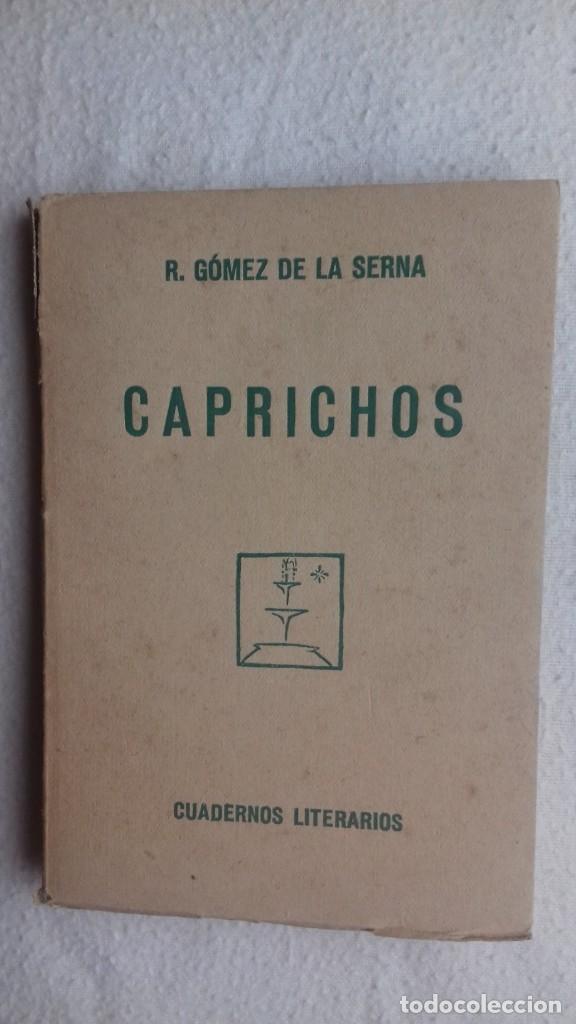 Libros antiguos: Ram&oacute;n G&oacute;mez de La Serna. Caprichos. Cuadernos literarios. 1925 - Foto 1