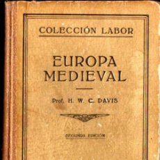 Libros antiguos: DAVIS : EUROPA MEDIEVAL (LABOR, 1934)