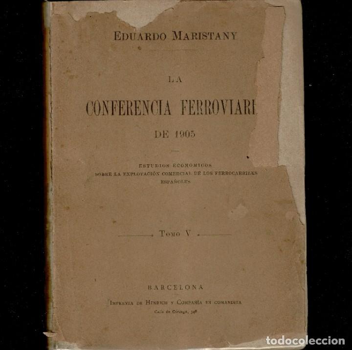 Livres anciens: Maristany - Conferencia Ferroviaria 1905 - Volumen 5 - Ferrocarriles - Ferrocarril espa&ntilde;ol - MZA