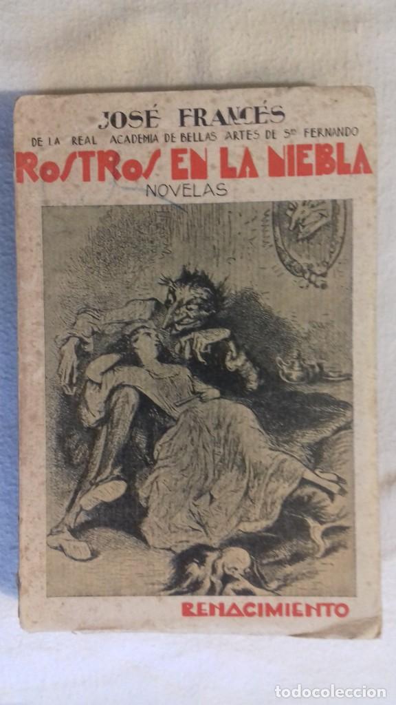 Libros antiguos: Jos&eacute; Franc&eacute;s. Rostros en la niebla.1931. - Foto 1