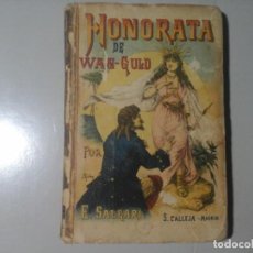 Libros antiguos: EMILIO SALGARI. HONORATA DE WAN GULD. SATURNINO CALLEJA (CA.1920) LITERATURA ITALIANA. AVENTURAS