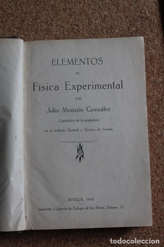 Libros antiguos: Elementos de f&iacute;sica experimental. Monz&oacute;n Gonz&aacute;lez (Julio) - Foto 1