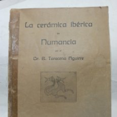 Libros antiguos: TARACENA AGUIRRE: LA CERAMICA DE NUMANCIA. BIBLIOTECA DE COLECCIONISMO 1924.